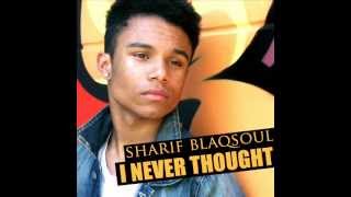 Sharif Blaqsoul I Never Thought(prod.Cufool) Preview
