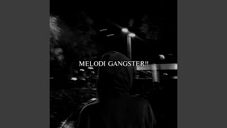 Download lagu MELODI GANGSTER mp3