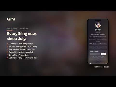 Everything new since July — the growyour.music August update