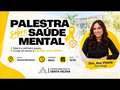Câmara Municipal de Santa Helena promove palestra sobre Saúde Mental