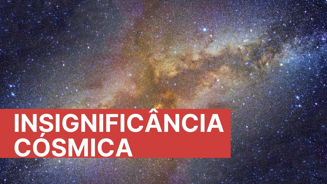 Nossa insignificância cósmica: pessimismo ou verdade? Lutar no presente mesmo sabendo do fim último