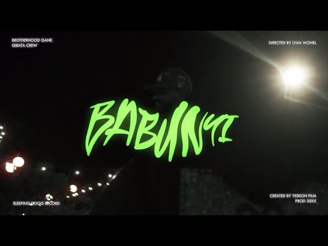 BABUNYI - DARREN QIBATA X BROTHERHOOD GANK (OFFICIAL MUSIC VIDEO) PROD 2023