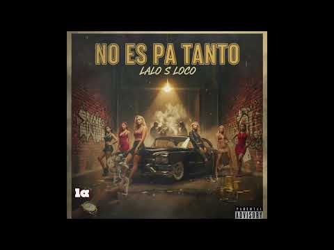 Lalo S Loco and Ese Oni