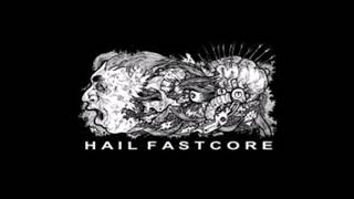 xBrainiax ‎– Hail Fastcore [FULL COMP.]