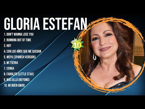 Gloria Estefan Latin Songs 2024 - Top 10 Best Songs - Greatest Hits - Full Album