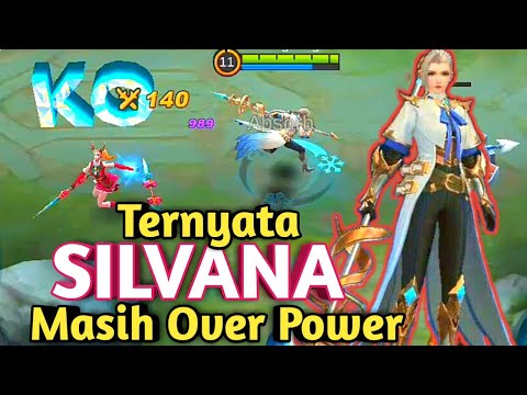 GAMEPLAY SILVANA || AKANKAH BISA MASUK META LAGI ??? @Suara_Nitizen