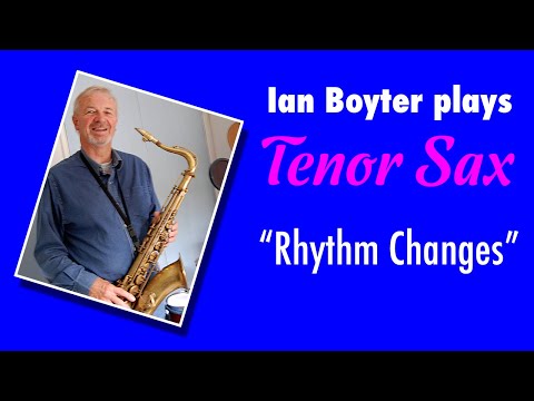 Rhythm Changes (Eb) on Tenor Sax