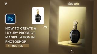 How to Create a Luxury Perfume Advertising Product Manipulation in Photoshop - Complete Tutorial 🔥