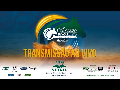 13/04/24 • ARENA 1 VETNIL • 33° Congresso Brasileiro do Quarto de Milha •