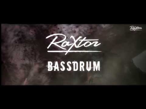 Raxtor - Bassdrum (Official Video)