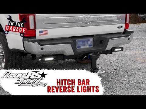 Race Sport Lighting Hitch Bar Reverse Lights - Features and Benefits