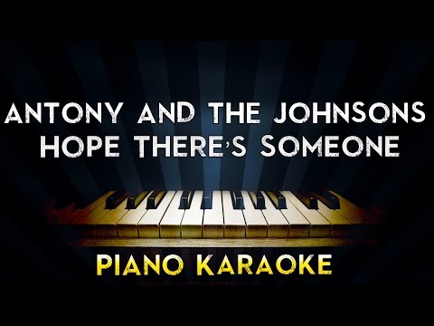 Hope There's Someone - Antony And The Johnsons
