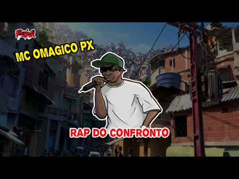 MC OMAGICO PX - RAP DO CONFRONTO (FUNK DE PERNAMBUCO)