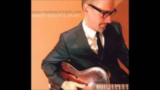 Unbroken Love -  Andy Fairweather Low (2006)