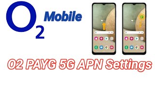 O2 Mobile 5G APN Settings | How to Setup Apn Settings for Android