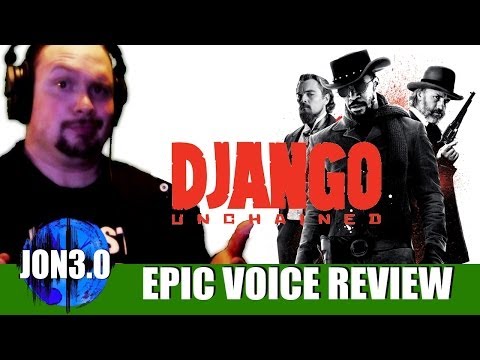 Epic Voice Review Django Unchained
