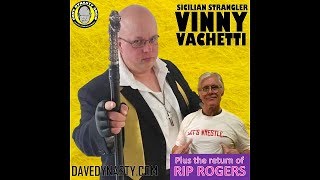 Dave Dynasty Show, EP 128: Vinny Vachetti and Rip Rogers