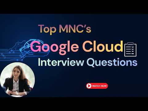 Google Cloud Platform(GCP) - Top 200 MNC's Interview Questions & Answers