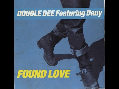 DOUBLE DEE feat. DANY. "Found Love". 1990.  12" mix.