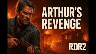 Arthur’s Revenge Begins… | RDR2 Revenge Is A Dish Best Eaten