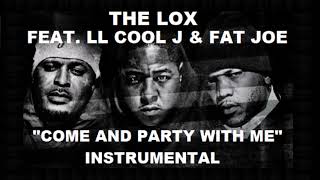 Sheek Louch, LL Cool J &amp; Fat Joe - Come and Party With Me (Instrumental)
