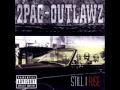 2Pac & Outlawz - Still I Rise - 13 - Tattoo Tears [HQ Sound]