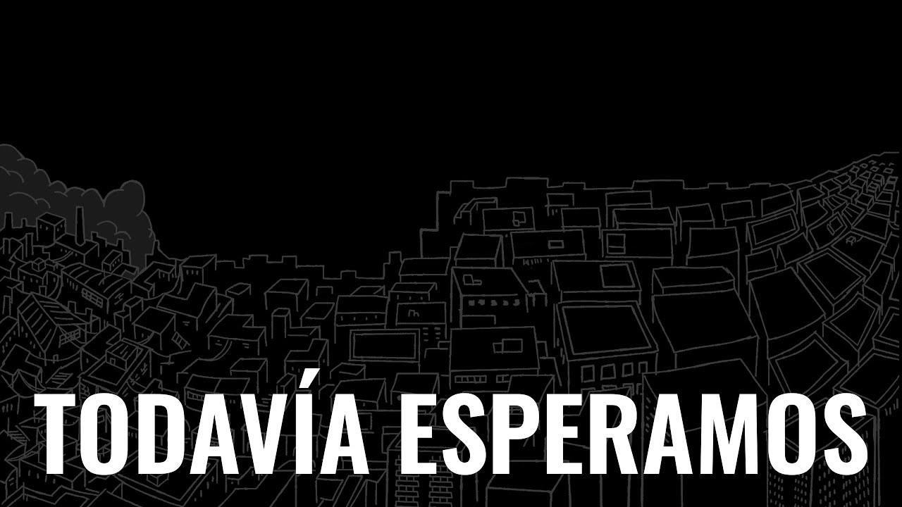 Todavía esperamos - animación, 2020