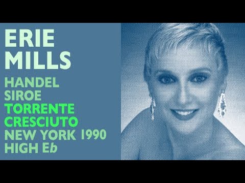 Erie Mills - Handel: SIROE, Torrente cresciuto, New York 1990, High E-flat