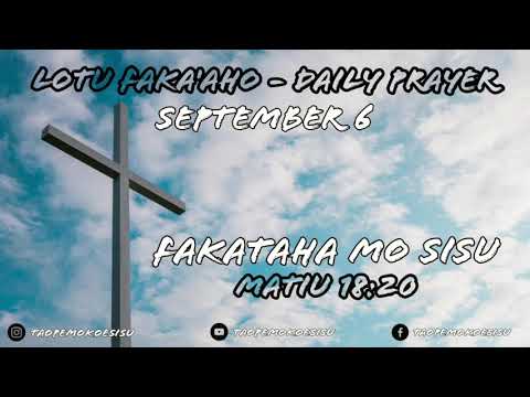 Tongan Daily Prayer - Fakataha mo Sisu - Matiu 18:20 - Malanga & Lotu Fakatonga 2020