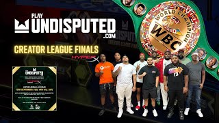 Undisputed X WBC Creator League Finals