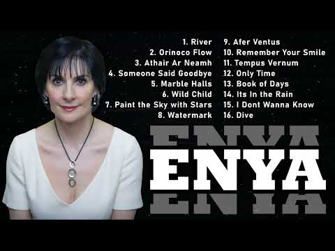 ENYA Relaxing Music Collection 2 Hours Long -- Greatest HIts Full Album Of ENYA Playlist