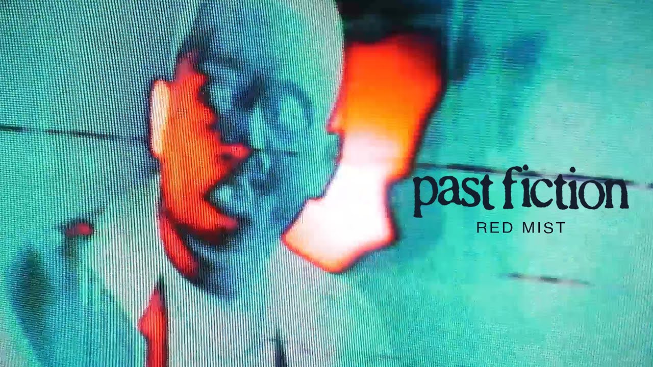 Past Fiction - Red Mist