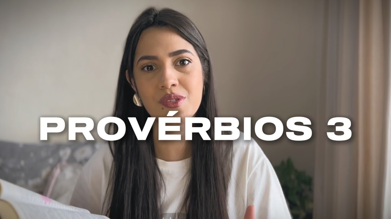 JORNADA POR PROVÉRBIOS | CAP 3 (Estudo Bíblico Devocional)
