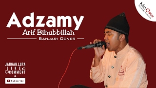 Download lagu Arif Bihubbillah - Adzamy mp3 Download lagu Arif Bihubbillah - Adzamy mp3