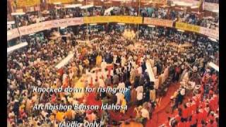 Knocked down for rising up - Benson Idahosa