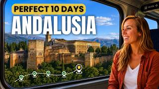 How to Plan the Perfect 10 Days in Andalusia Spain | Andalusia Travel Guide 2026