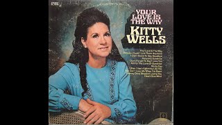Kitty Wells &quot;Your Love Is the Way&quot; complete vinyl Lp