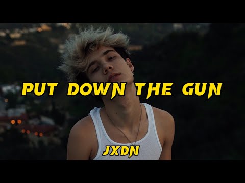 Jxdn - Put down the gun (Lyrics)