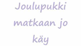 Kirka - Joulupukki Matkaan Jo Käy + Sanat