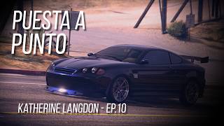 Nexend RP || Katherine Langdon - EP.10 - Puesta a punto