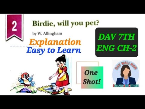 DAV CLASS 7th English Literature Ch-2 (Birdie, will you pet?) Explanation: One-shot