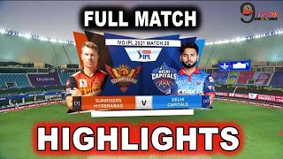 DC vs SRH FULL MATCH HIGHLIGHTS | Hyderabad Vs Delhi Match 20Highlights| IPL 2021 |#SRHVSDC​​