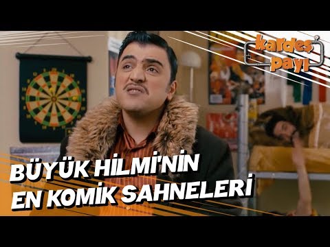 Büyük Hilmi'nin En Komik Sahneler - Kardeş Payı