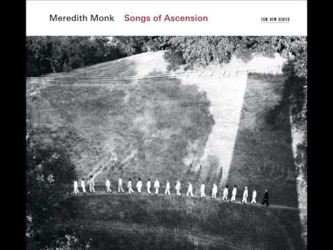 Meredith Monk ‎– Songs Of Ascension  [Full Album]