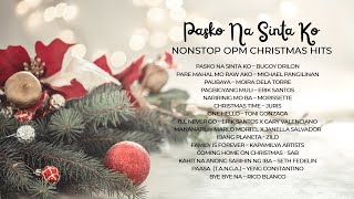 Pasko Na Sinta Ko | Non-Stop OPM Christmas Hits