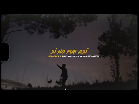 Si No Fue Asi - Midel ft. Seven Kayne & Diego Ezequiel (House Remix)