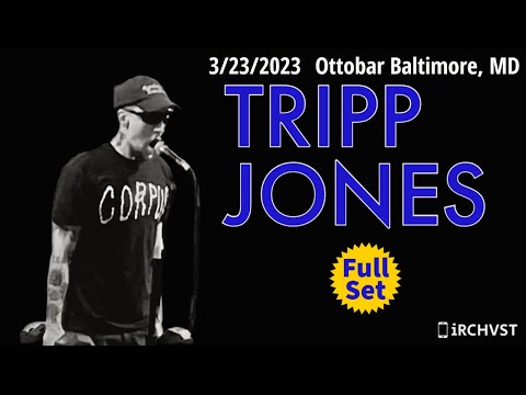 2023-03.23 Tripp Jones @ the Ottobar (Baltimore, MD) | [FULL SET]