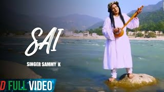 SAI | Sammy K | Official Full Song | New Punjabi Songs | Finetone Music
