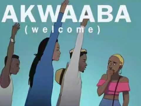 AKWAABA (welcome) __GUILTYBEATZ x MR. EAZI x PAPPY KOJO x PATAPAA