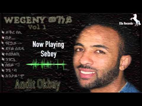 Andit Okbay | Sebey | ሰበይ (Official Audio Video)